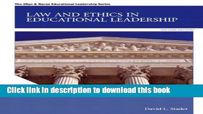 [Popular] Books Law and Ethics in Educational Leadership (2nd Edition) (Allyn   Bacon Educational