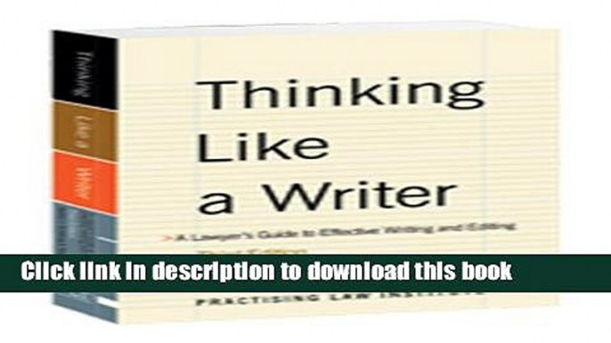 [Popular] Books Thinking Like a Writer: A Lawyer s Guide to Effective Writing and Editing Full