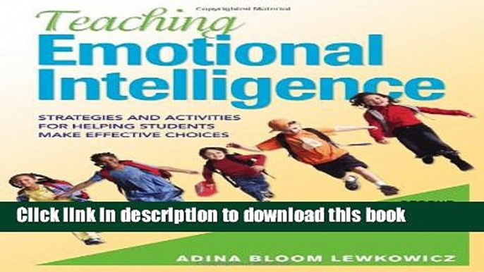 [Fresh] Teaching Emotional Intelligence: Strategies and Activities for Helping Students Make