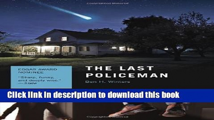 [Popular] Books The Last Policeman: A Novel (The Last Policeman Trilogy) Free Online