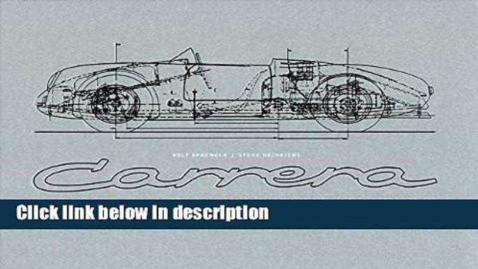 Download Porsche Carrera: And the Early Years of Porsche Motorsports Full Online