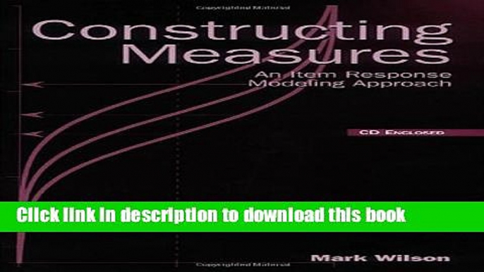 [Popular Books] Constructing Measures: An Item Response Modeling Approach Full