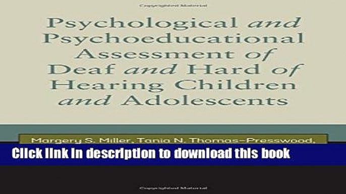 [Popular Books] Psychological and Psychoeducational Assessment of Deaf and Hard of Hearing