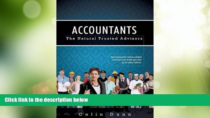 Must Have PDF  Accountants: The Natural Trusted Advisors  Best Seller Books Most Wanted