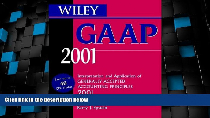 READ FREE FULL  Wiley GAAP 2001: Interpretation and Application of Generally Accepted Accounting