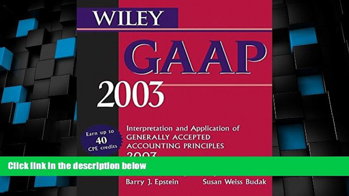 READ FREE FULL  Wiley GAAP 2003: Interpretation and Application of Generally Accepted Accounting