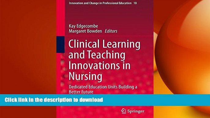 EBOOK ONLINE Clinical Learning and Teaching Innovations in Nursing: Dedicated Education Units