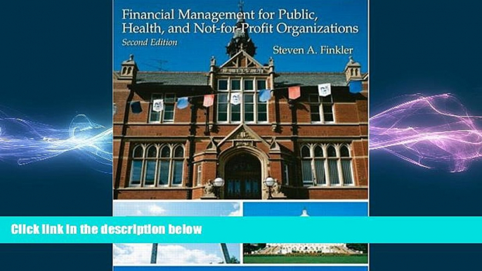 READ book  Financial Management For Public, Health, and Not-for-Profit Organizations (2nd