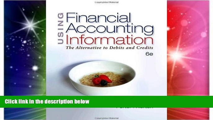 Full [PDF] Downlaod  Using Financial Accounting Information: The Alternative to Debits   Credits