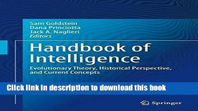 [Popular Books] Handbook of Intelligence: Evolutionary Theory, Historical Perspective, and Current