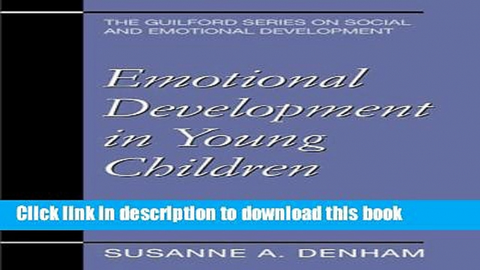 [Popular Books] Emotional Development in Young Children Full Online