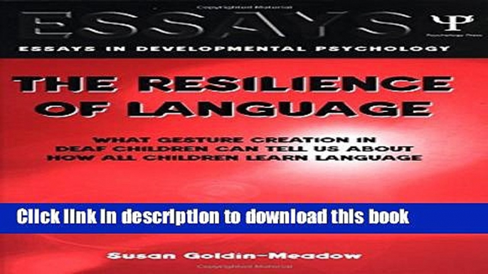 [PDF] The Resilience of Language: What Gesture Creation in Deaf Children Can Tell Us About How All