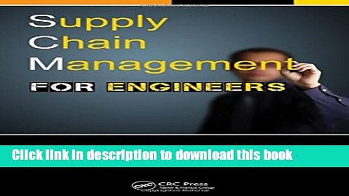 [Download] Supply Chain Management for Engineers Kindle Free