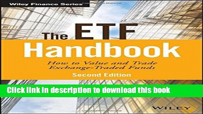 [Popular] The ETF Handbook: How to Value and Trade Exchange Traded Funds Hardcover Free