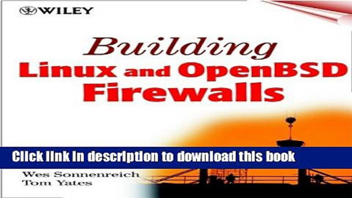 Download Building Linux and OpenBSD Firewalls Book Online