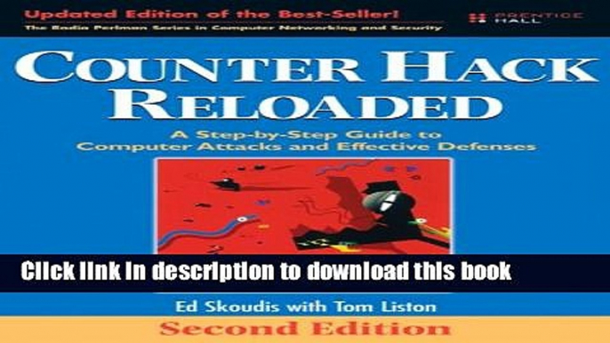 [Download] Counter Hack Reloaded: A Step-by-Step Guide to Computer Attacks and Effective Defenses