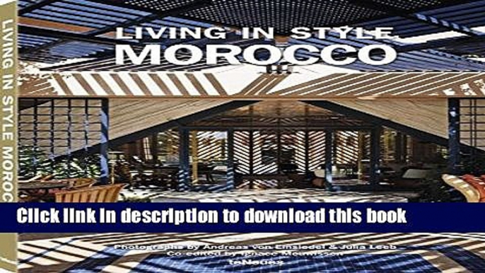 [Download] Living in Style: Morocco Paperback Free