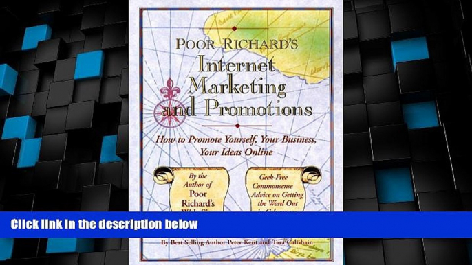 Must Have  Poor Richard s Internet Marketing and Promotions: How to Promote Yourself, Your