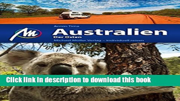 [Download] Australien - Der Osten ReisefÃ¼hrer Michael MÃ¼ller Verlag: Individuell reisen mit