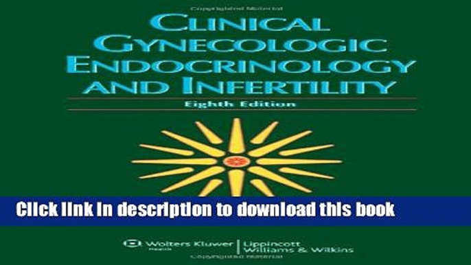 [Download] Clinical Gynecologic Endocrinology and Infertility Kindle Collection