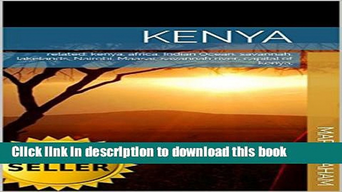 [Download] Kenya: related: kenya, africa, Indian Ocean, savannah, lakelands, Nairobi, Maasai,