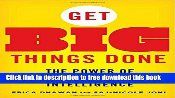 [Download] Get Big Things Done: The Power of Connectional Intelligence Paperback {Free|