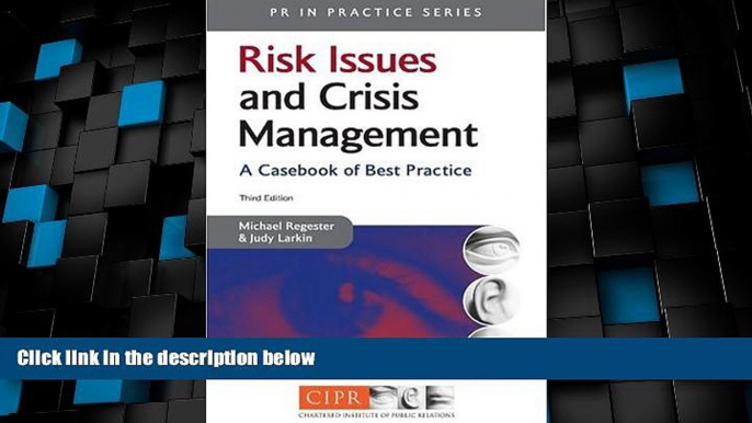 Big Deals  Risk Issues and Crisis Management (PR in Practice)  Free Full Read Most Wanted