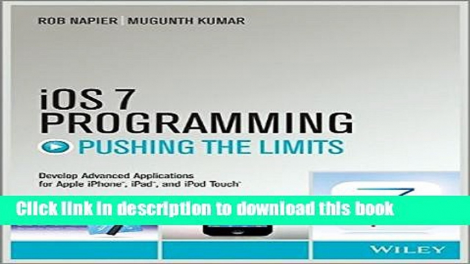 [Download] iOS 7 Programming Pushing the Limits: Develop Advance Applications for Apple iPhone,