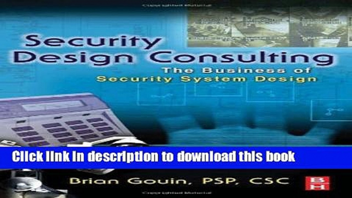 [Read PDF] Security Design Consulting: The Business of Security System Design Download Online