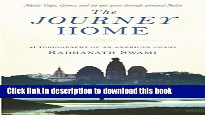 [Popular] The Journey Home: Autobiography of an American Swami Paperback OnlineCollection