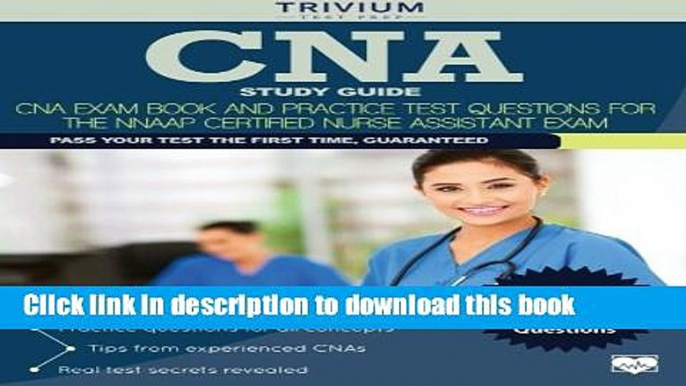 [Popular Books] CNA Study Guide: CNA Exam Book and Practice Test Questions for the NNAAP Certified