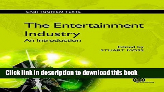 [PDF] The Entertainment Industry: An Introduction (CABI Tourism Texts) Book Online