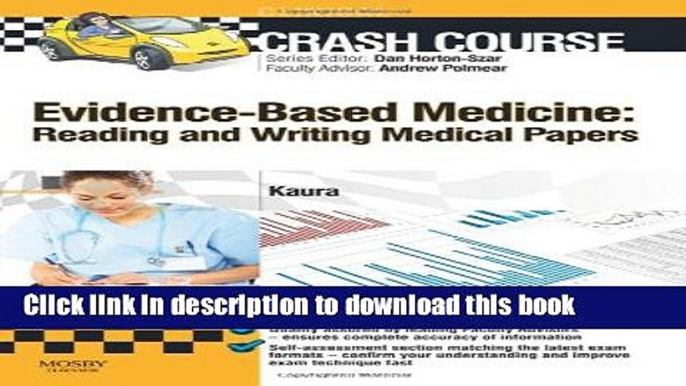 [Download] Crash Course Evidence-Based Medicine: Reading and Writing Medical Papers, 1e Paperback