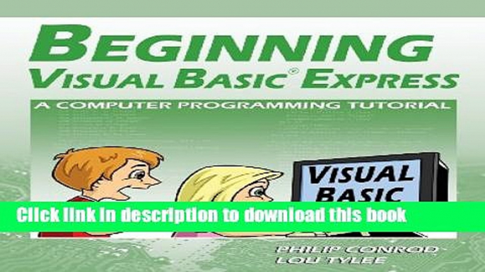 Download Beginning Visual Basic Express: A Computer Programming Tutorial E-Book Online