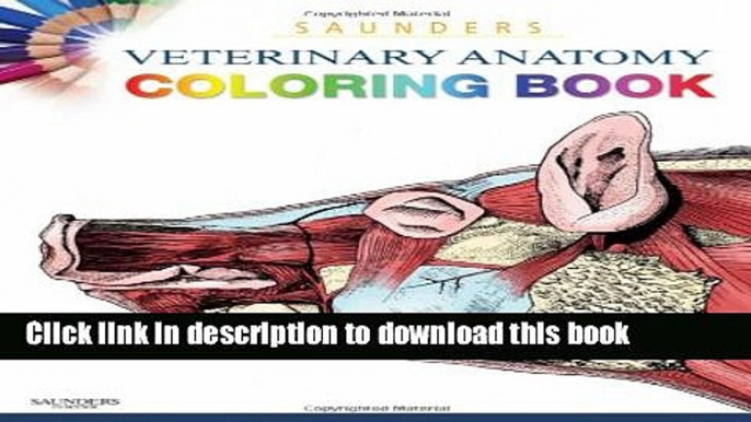 [Download] Saunders Veterinary Anatomy Coloring Book, 1e Hardcover Free