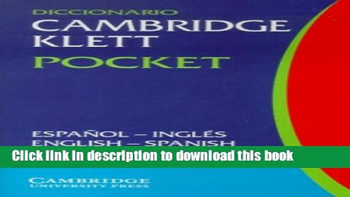 [Download] Diccionario Cambridge Klett Pocket EspaÃ±ol-InglÃ©s/English-Spanish (English and