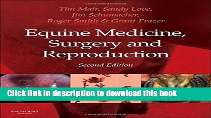 [Download] Equine Medicine, Surgery and Reproduction, 2e Hardcover Collection