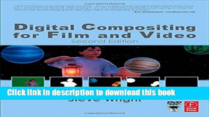 [Popular Books] Digital Compositing for Film and Video (Focal Press Visual Effects and Animation)