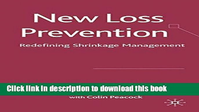 [PDF Kindle] New Loss Prevention: Redefining Shrinkage Management Free Download