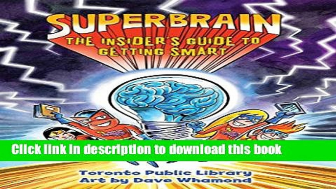 [PDF] Superbrain: The Insider s Guide to Getting Smart Book Online