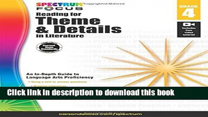 Download Spectrum Reading for Theme and Details in Literature, Grade 4 (Spectrum Focus) Book Online