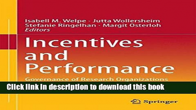 [Popular] Incentives and Performance: Governance of Research Organizations Kindle Free