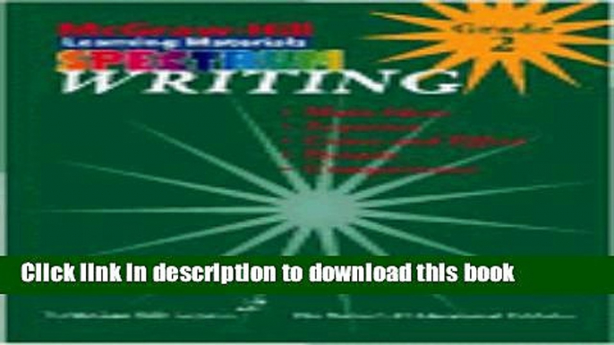 [PDF] Writing Grade 2 (McGraw-Hill Learning Materials Spectrum) Book Online