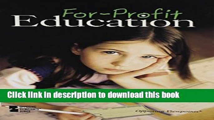 [Popular] For-Profit Education (Opposing Viewpoints) Paperback Free