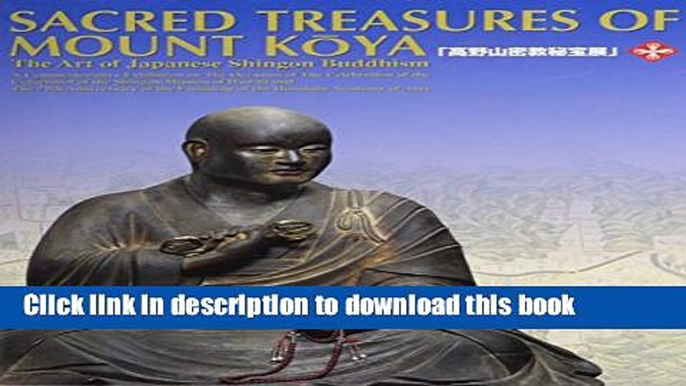 [Download] Sacred Treasures of Mount Koya Hardcover Online