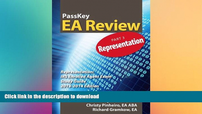 READ THE NEW BOOK PassKey EA Review Part 3: Representation: IRS Enrolled Agent Exam Study Guide