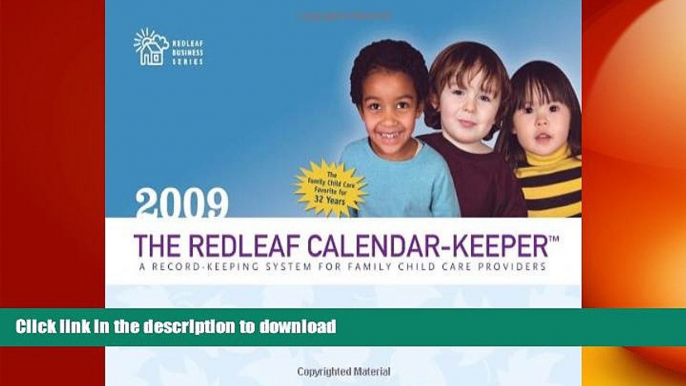 PDF ONLINE The Redleaf Calendar-Keeper 2009: A Record-Keeping System for Family Child Care