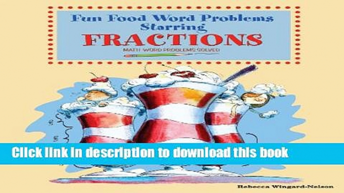 [PDF] Fun Food Word Problems Starring Fractions (Math Word Problems Solved) E-Book Free