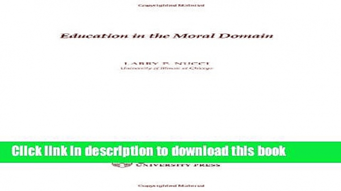 [PDF] Education in the Moral Domain Reads Full Ebook