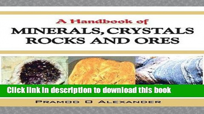 [Popular] A Handbook of Minerals, Crystals,Rocks and Ores Hardcover Free